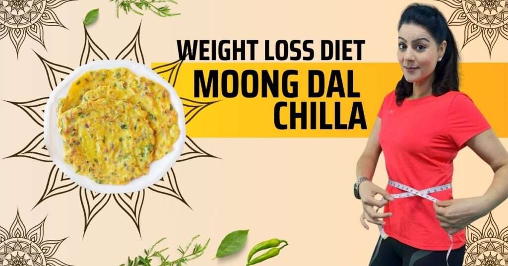 Healthy Moong Dal Chilla For Weight Loss | Recipes for Breakfast