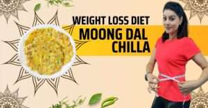 moong dal chilla for weight loss