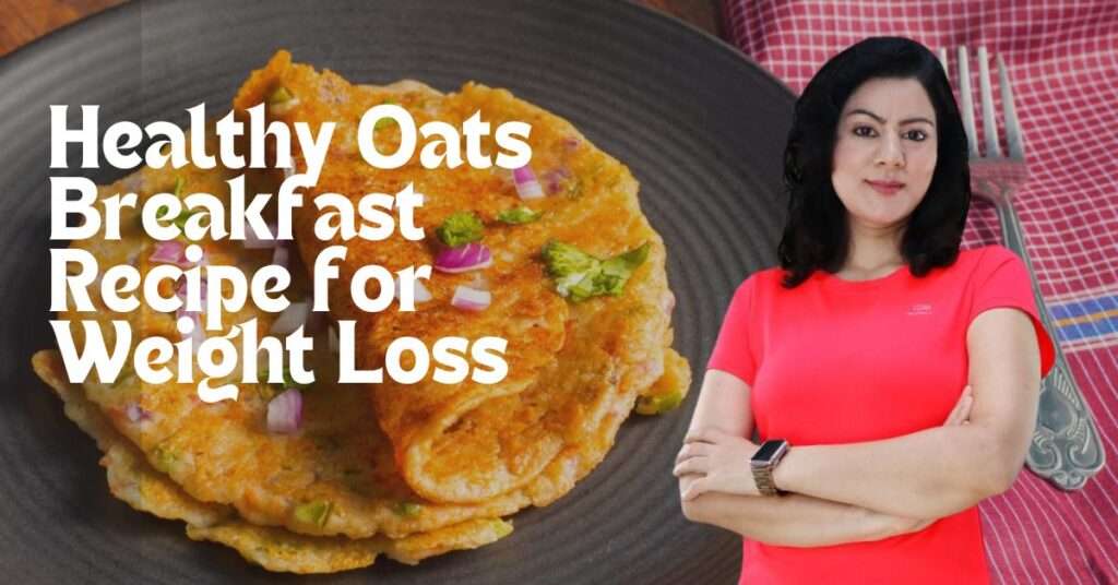 5 Mins Oats Chilla Recipe for Weight loss | Healthy Oats Breakfast Recipe for Weight Loss