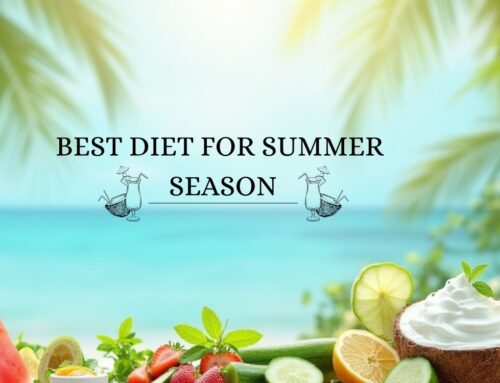 Best Diet for Summer Season: Stay Cool & Healthy Naturally